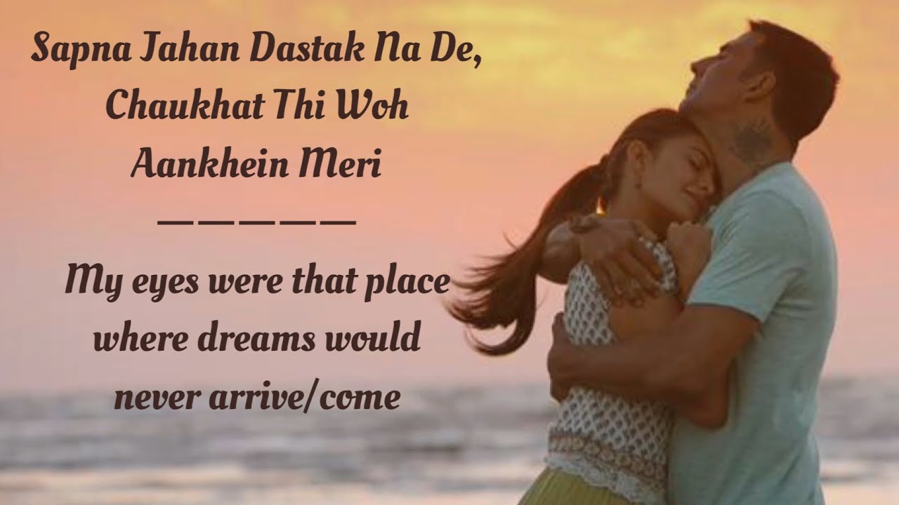 Sapna Jahan Song Lyrics English Translation Sonu Nigam Akshay 