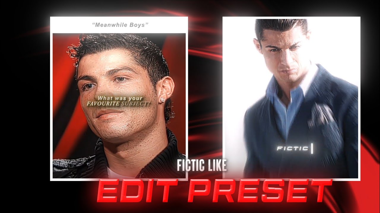 FICTIC LIKE CRISTIANO RONALDO EDIT PRESET IN AM +(PRESET)