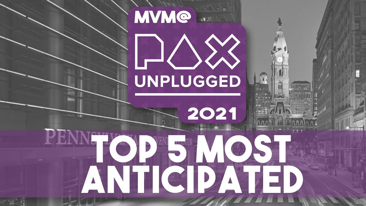 PAX Unplugged 2021 Most Anticipated