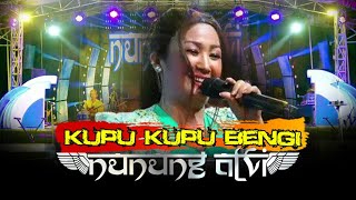 KUPU KUPU BENGI  - NUNUNG ALVI🔴