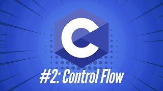 Learn C Programming Along with Me | If Statements, Loops, and Conditions - Episode 2
