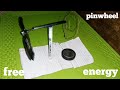 how to make a pinwheel | perpetual motion |free energy generator