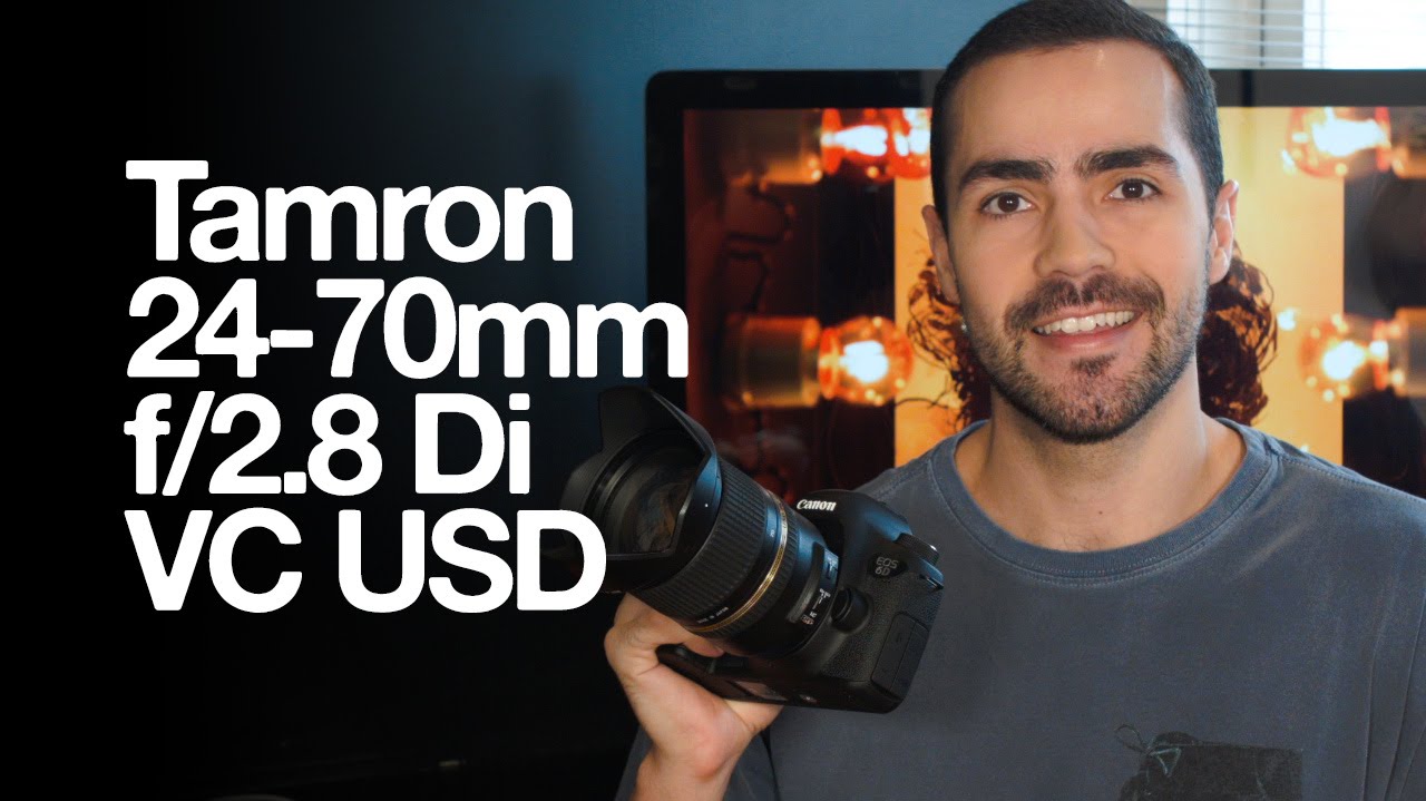 Tamron 24-70mm f/2.8 Di VC USD Review