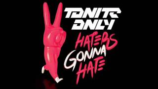 Celebrity Tonite Only - Haters Gonna Hate (High Rankin Remix) Net Worth