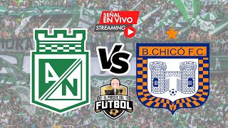 Atlético Nacional 3 vs Boyacá Chicó 1 - Fecha 18 - Liga I 2023