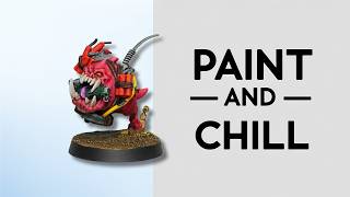 Paint & Chill - Ork Bomb Squig Warhammer 40k Kill Team Miniature Painting ASMR