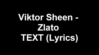 Viktor Sheen - Zlato TEXT (Lyrics)