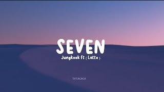 Lyrics Seven Jungkook ft ( Latto ) // lyrics English //  lirik inggris