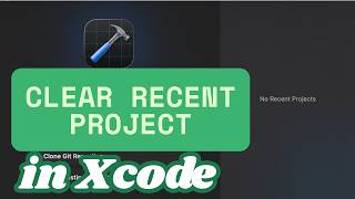 How to Clear Recent Project Menu in Xcode