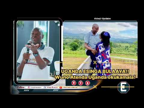 UGANDA ESINGA BULAAYA Wuno Atenda Uganda Okukamala 