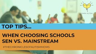 Top Tips on SEN vs Mainstream School for Autism