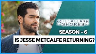 Is Jesse Metcalfe Returning in Chesapeake Shores Season 6?