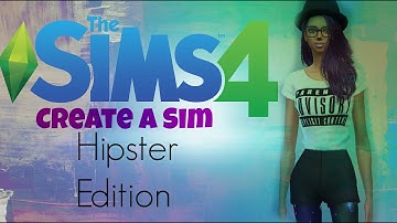 ♥ TS4 Create A Sim - Hipster ♥