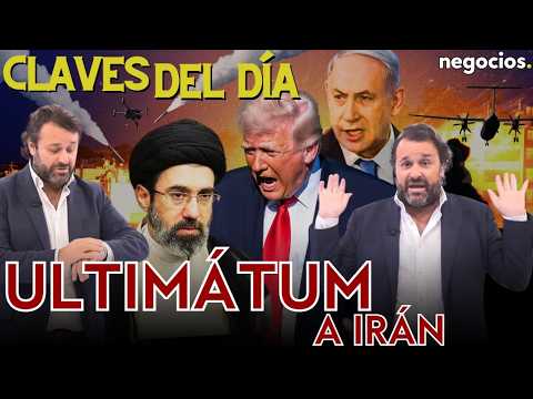 Claves del d&iacute;a: El ultim&aacute;tum de Trump, el gran aviso del mercado y la amenazante alianza de China