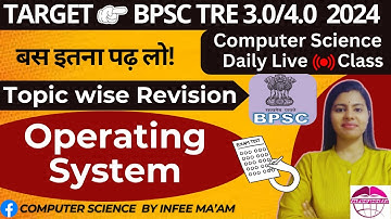 Operating System Important Questions|BPSC TRE3.0/4.0 Computer Science by Infee ma