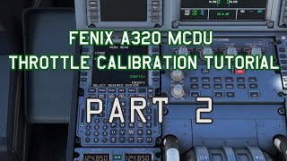 A320 Fenix MCDU Throttle Calibration (binding a button for reverse thrust)