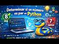 Determinar si un número es par en Python