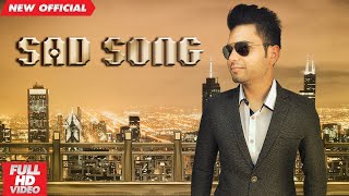 SAD SONG (Full Video) | RICKY AUJLA | New Punjabi Songs 2019 | Amar Audio |