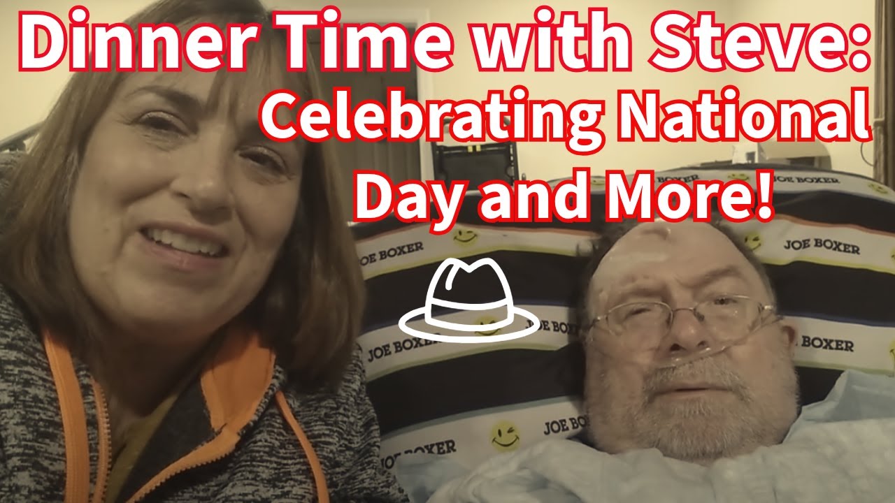 Dinner Time with Steve: Celebrating National Day and More! 