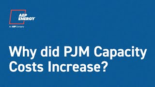 Why Did PJM Capacity Costs Increase?