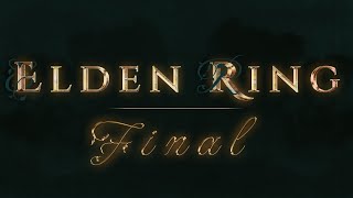 Elden Ring (Stream 47, The End Part 2) || Dir. Miyazaki H; Tanimura Y