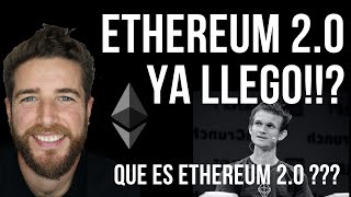 ETHEREUM 2.0 QUE ES Y COMO FUNCIONA! EXPLICACION BASICA!