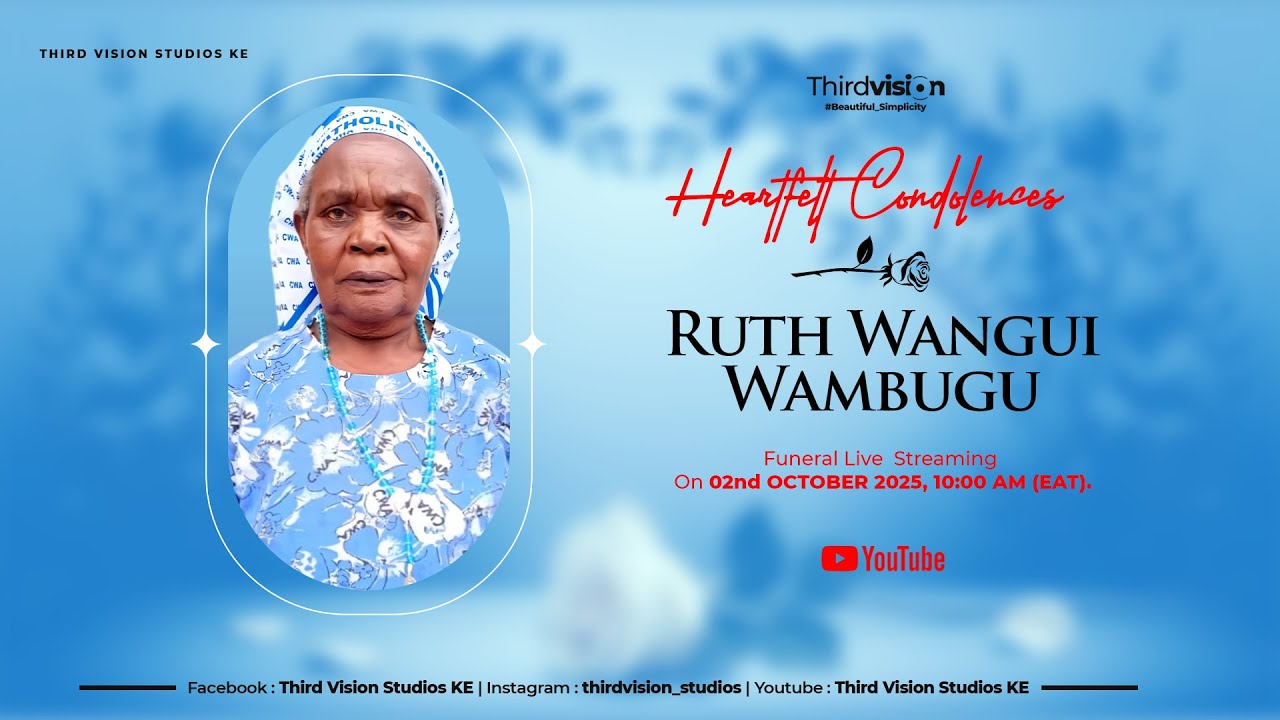 RUTH WANGUI WAMBUGU | 1946 - 2025 | Send Off Ceremony