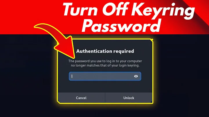 How to Turn Off "Authentication Required Kali Linux Login Keyring"