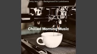 Pulsating Music for Lockdowns