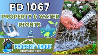 Property & Water Rights: PD 1067 Explained! Protect Your Real Estate Investments
