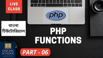 Online School - | PHP Functions (Part-06) | Bangla Tutorial |