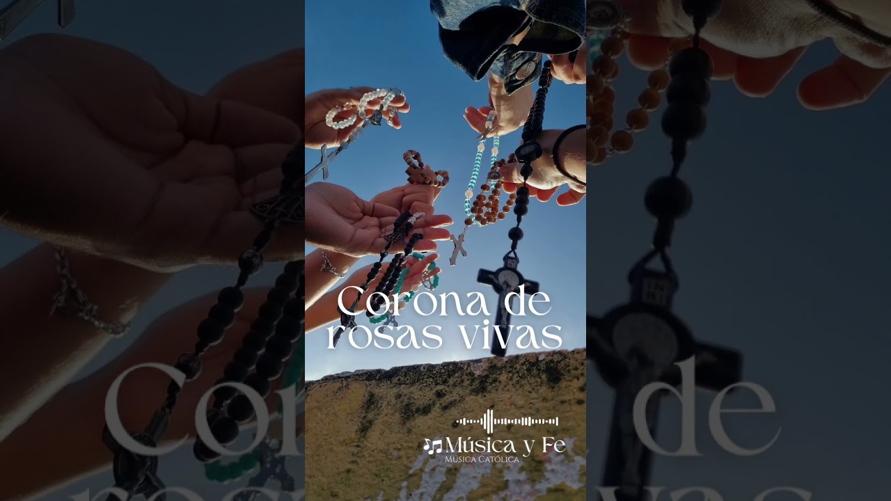 🎶 “Corona de Rosas Vivas”, Sábado Mariano, el Santo Rosario