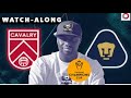UNAM Pumas vs Cavalry | Champions League Watch-Along | Live Reactions &amp; Chat