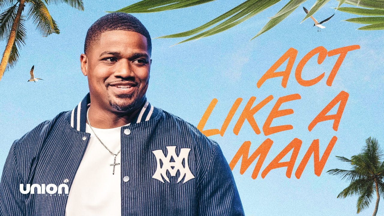 Поступай как мужчина | ДеМаркус Смит | Церковь униона