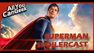 Superman 2025 Spoilercast - AYCG Bonus Round