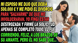 Full Mi Marido Alegó Una Deuda De 500.000€ 💸 Pidió El Divorcio Para 'Protegerme' 📝 Y Firmé. En Cuanto...🤫 News