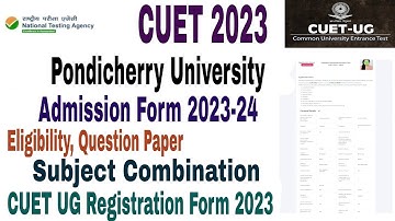 How To Fill Pondicherry University Registration Form 2023 Admission form 2023 CUET