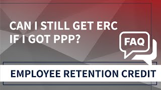 Can I Still Get ERC If I Received PPP Loans?