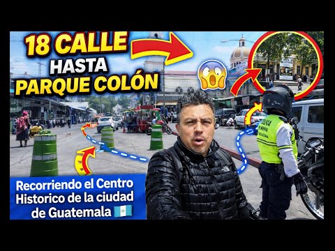 👉 😱 Así es la 18 calle hasta Parque Colón en Guatemala 🇬🇹