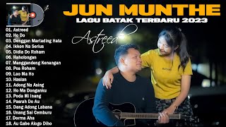 Jun Munthe - Astreed - Lagu Batak Terbaru & Terbaik 2023 Terpopuler Saat Ini