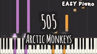 Arctic Monkeys - 505 (Easy Piano, Piano Tutorial) Sheet