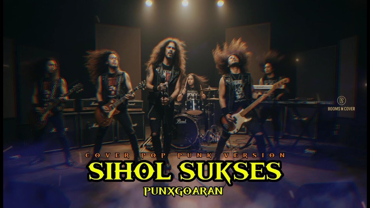 SIHOL SUKSES - PUNXGOARAN | COVER POP PUNK VERSION | BOOMS N COVER MUSIC