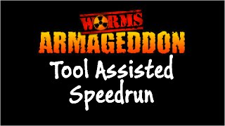 Worms Armageddon - Tool Assisted Speedrun - Dcrew - solido's big rr 2015  TS 26.98 sec