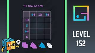Game is Hard Level 152 Walkthrough Solution - Fill the board. screenshot 2