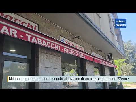Video Milano, accoltella un uomo seduto al tavolino di un bar: arrestato un 22enne