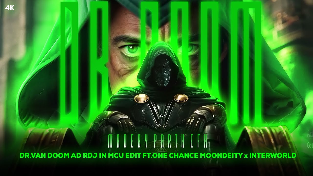 Doctor Doom EDIT ft.ONE CHANCE INTERWORLD, Moon Deity [4K]. Marvel ...