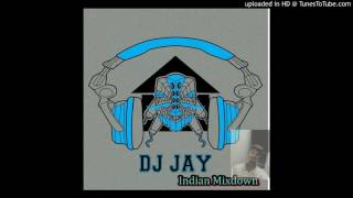 Indian Mixdown- Dj Jayy