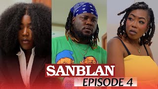 SANBLAN EPISODE #4 [Zen Joly Ak Shishie ,Kenlie Manjel Nan menl 🤣]