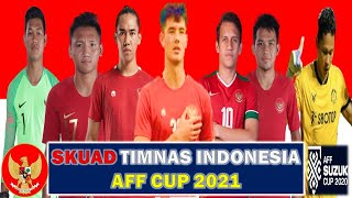 Skuad Resmi  Timnas Indonesia Piala AFF 2021 di Singapura