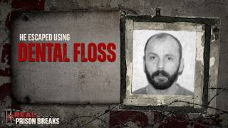 The prison escape built with dental floss and blind spots | Real Prison Breaks